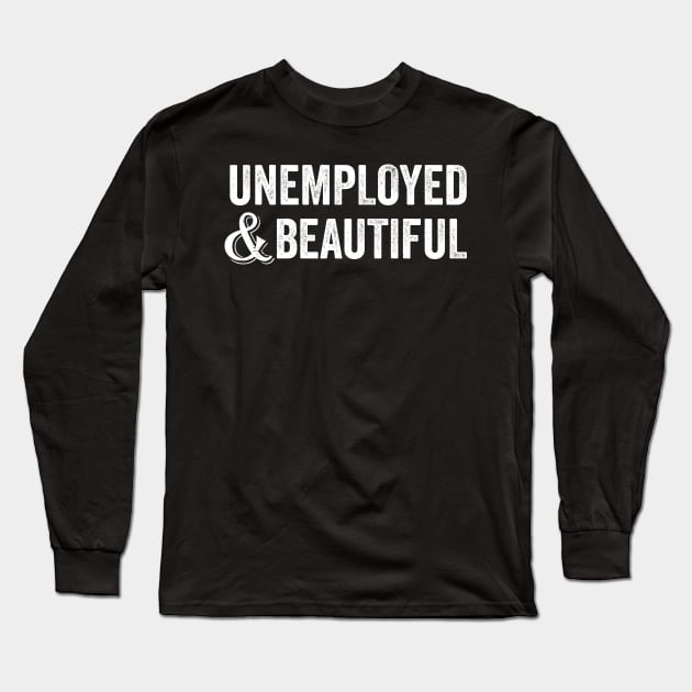 unemployed girlfriend Long Sleeve T-Shirt by Pharmacy Tech Gifts